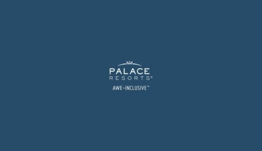 Palace Resorts SPECIAL SALE Up to 40% Off & 500 USD Resort Credit in Mexico & Jamaica – Ends 20 Mar 25